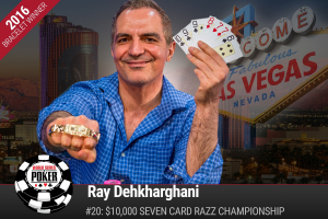Ray Dehkharghani Gana el Campeonato Seven Card Razz $10,000 de las WSOP 2016