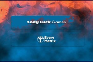 Las tragamonedas en línea de Lady Luck Games están disponibles con EveryMatrix