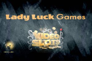 Lady Luck Games anuncia la integración con Videoslots